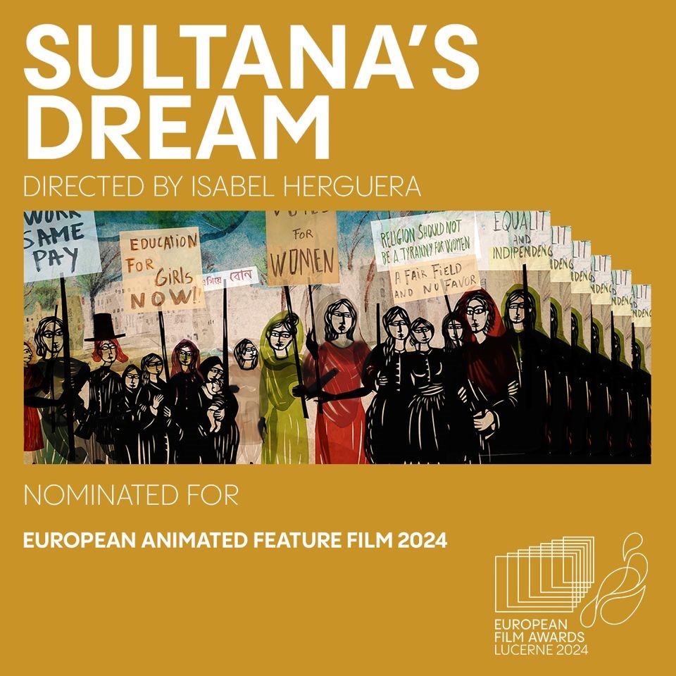 ‘Sultana’s Dream’ nominated for the 2024 European Film Awards!